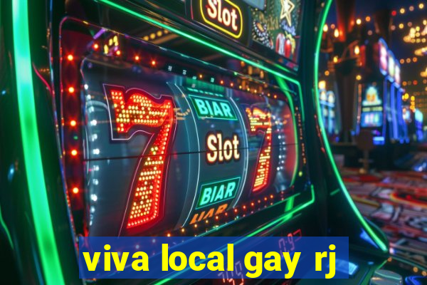 viva local gay rj